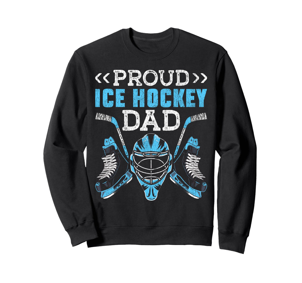 Ice Hockey Goalie Dad Father Sweatshirt - Aesthetic Graphic Men Women - T-Shirt, Sweatshirt, Hoodie