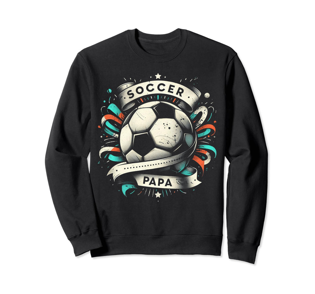 Soccer Papa Family Matching Dad Sweatshirt - Custom Art Print for Adults - T-Shirt, Sweatshirt, Hoodie