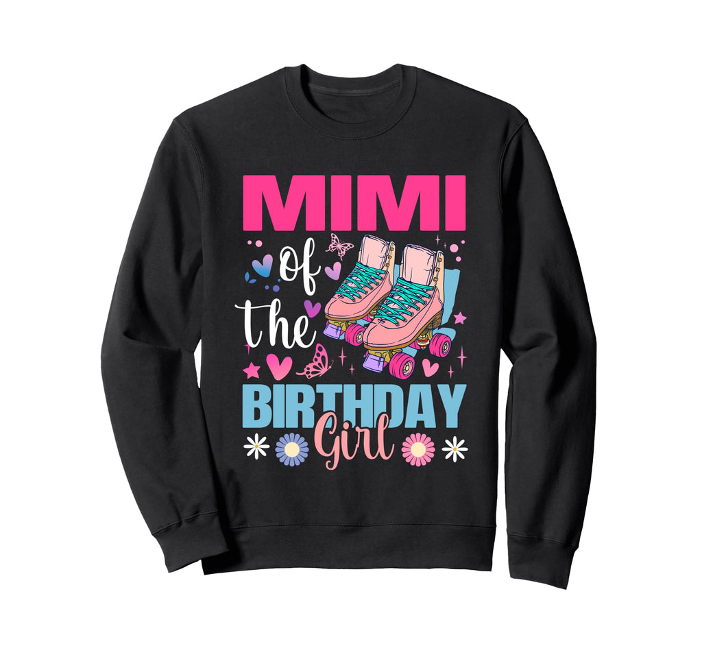 Mimi Birthday Rolling Skate Bday Sweatshirt - Custom Art Print Unisex - T-Shirt, Sweatshirt, Hoodie