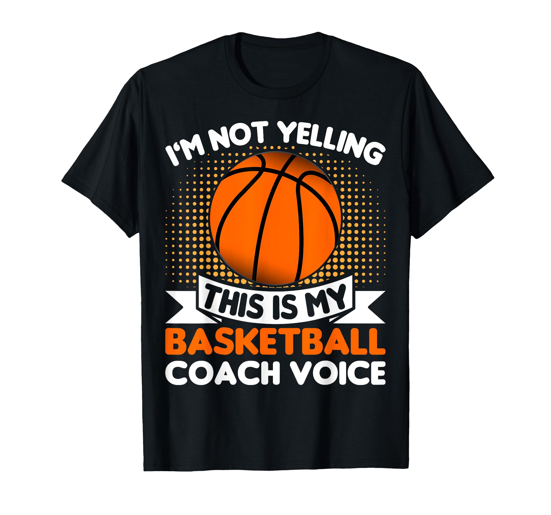 Im Not Yelling This Is Just My T-Shirt - Graphic Print for Adults - T-Shirt, Sweatshirt, Hoodie