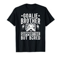 Hockey Goalie Brother Supportive Ice T-Shirt - Novelty Apparel for Adults - T-Shirt, Sweatshirt, Hoodie