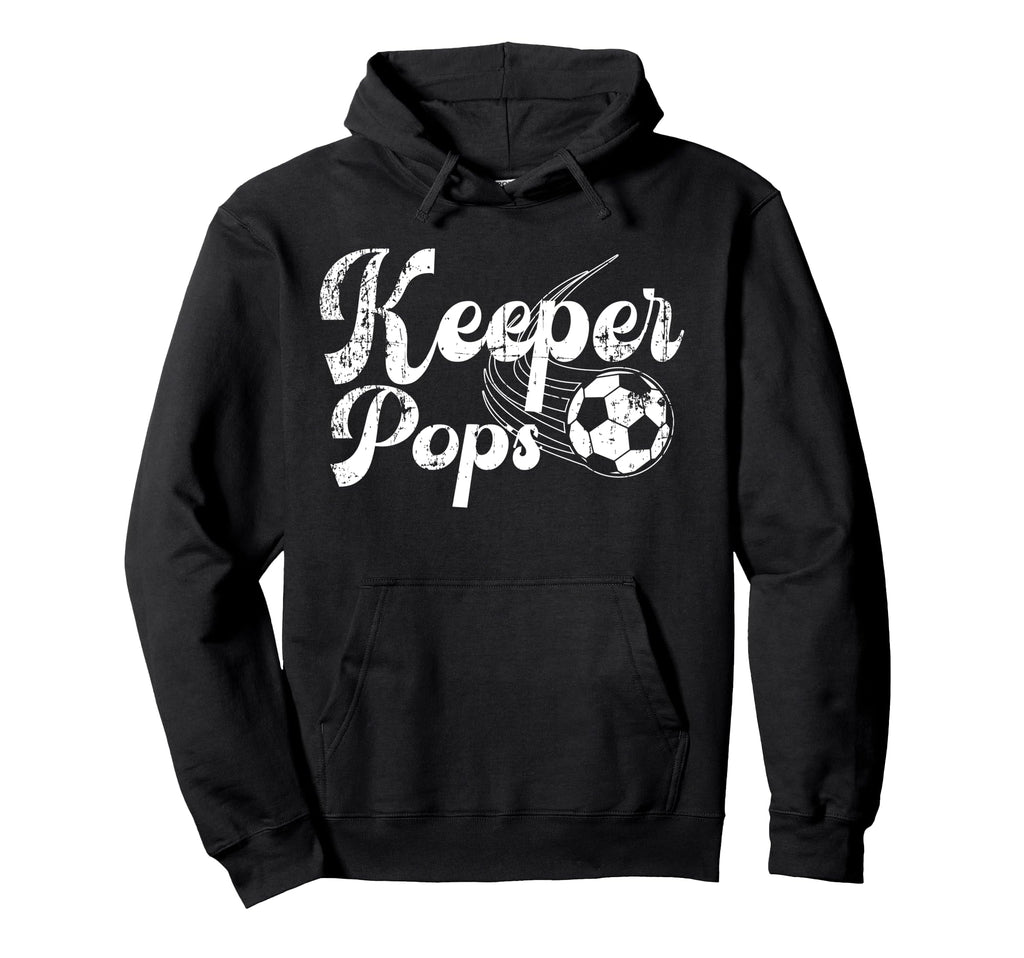 Soccer Keeper Pops Soccer Goalkeeper Hoodie - Unique Graphic for Adults - T-Shirt, Sweatshirt, Hoodie