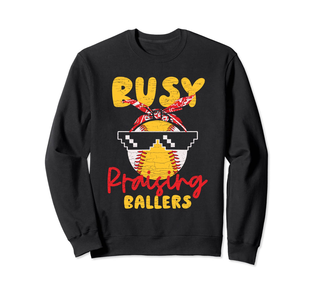 Busy Raising Ballers Softball Mom Sweatshirt - Trendy Graphic Unisex - T-Shirt, Sweatshirt, Hoodie