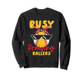 Busy Raising Ballers Softball Mom Sweatshirt - Trendy Graphic Unisex - T-Shirt, Sweatshirt, Hoodie