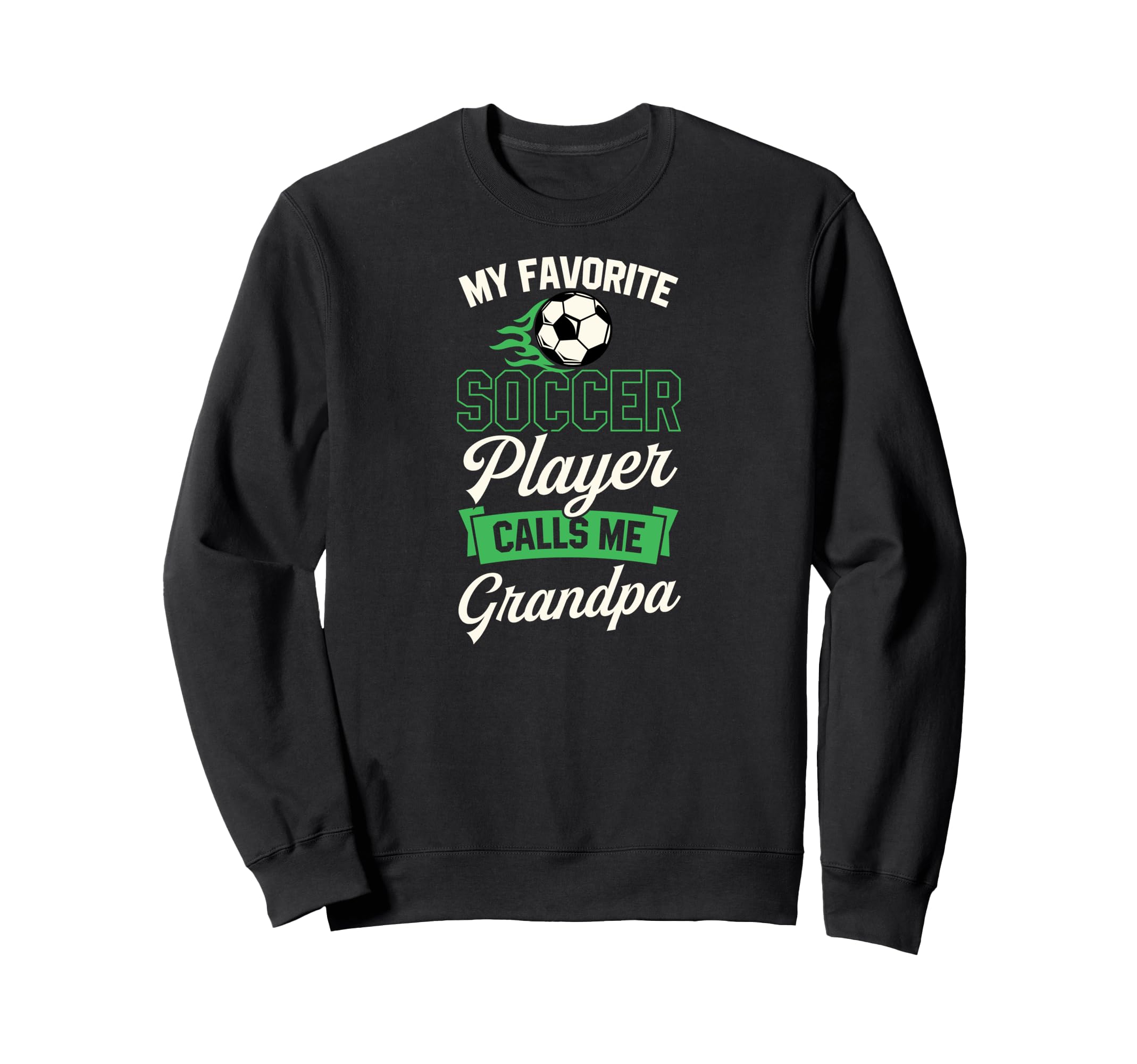 My Favorite Soccer Player Calls Me Sweatshirt - Fun Novelty Design Unisex - T-Shirt, Sweatshirt, Hoodie