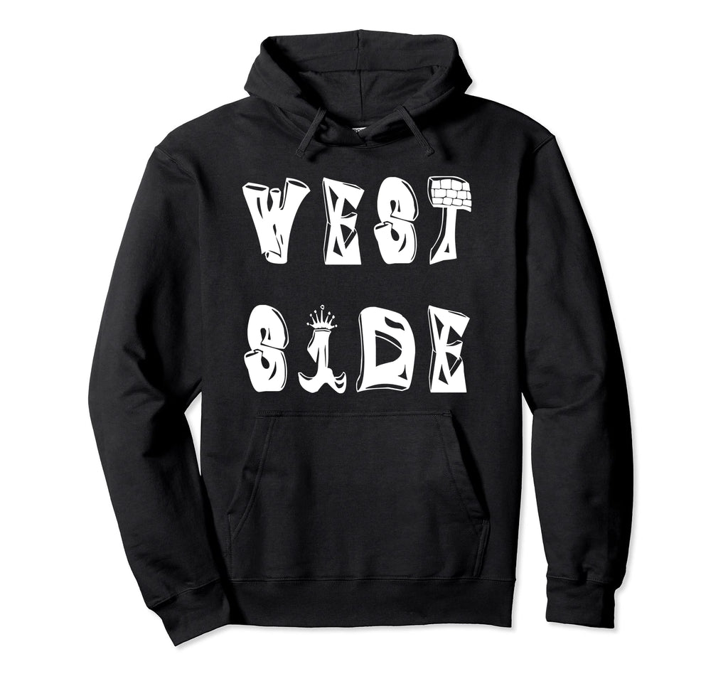Music Hip Hop West Side Hoodie - Custom Art Print Men Women - T-Shirt, Sweatshirt, Hoodie