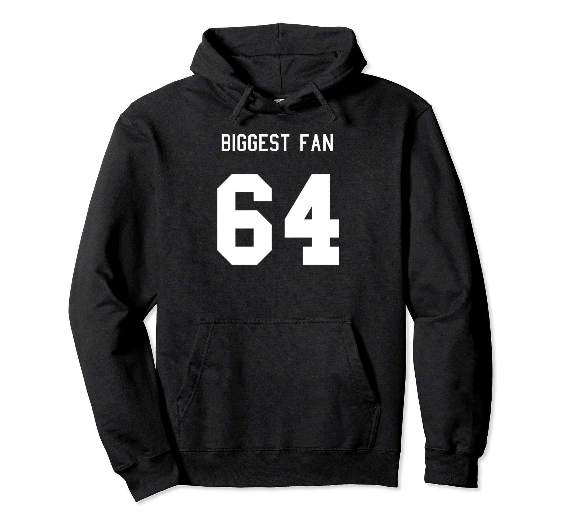 Number 64 Biggest Fan Sport Spirit Wear Hoodie - Novelty Apparel Unisex - T-Shirt, Sweatshirt, Hoodie