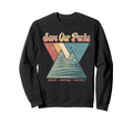 Save Our Parks Protect National Sweatshirt - Minimalist Print for Adults - T-Shirt, Sweatshirt, Hoodie