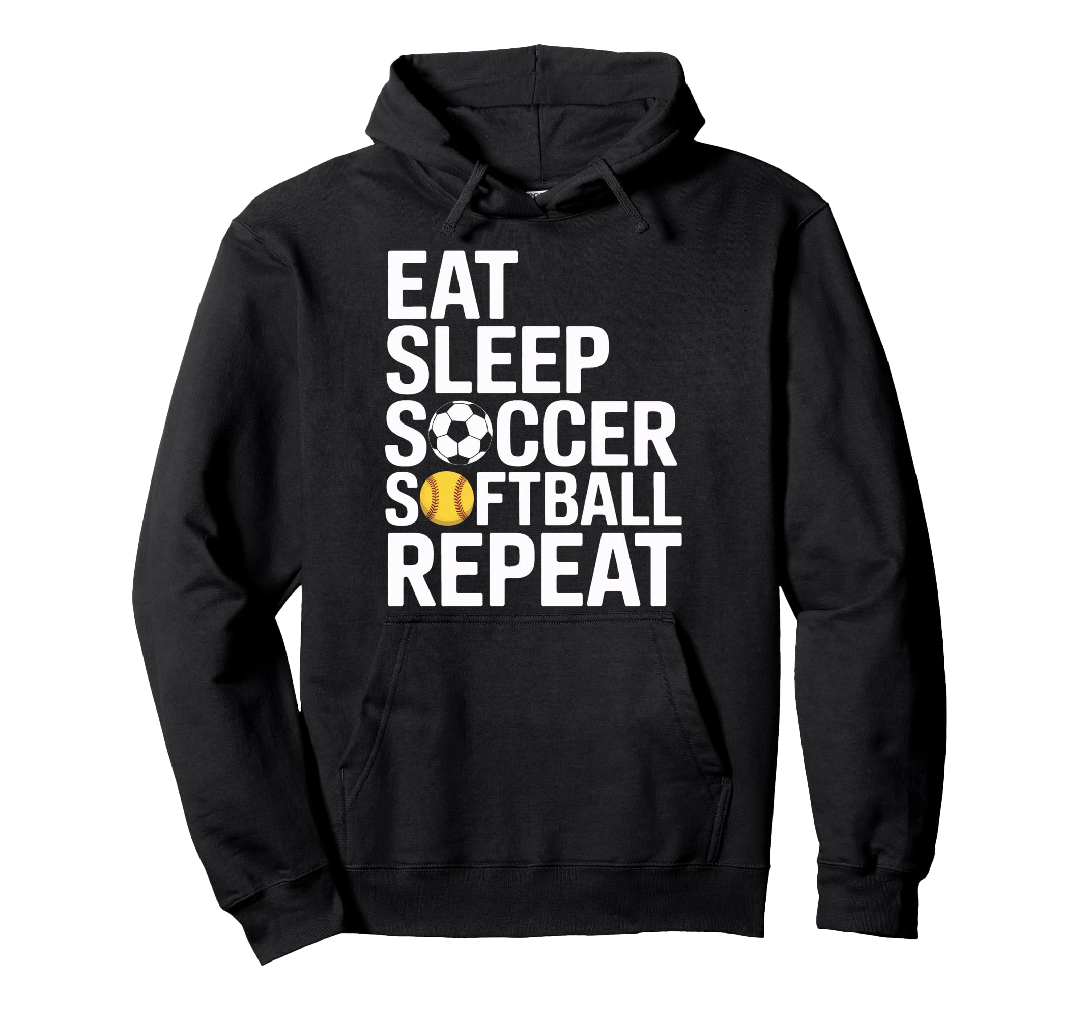 Eat Sleep Soccer Repeat Softball Hoodie - Aesthetic Graphic Men Women - T-Shirt, Sweatshirt, Hoodie