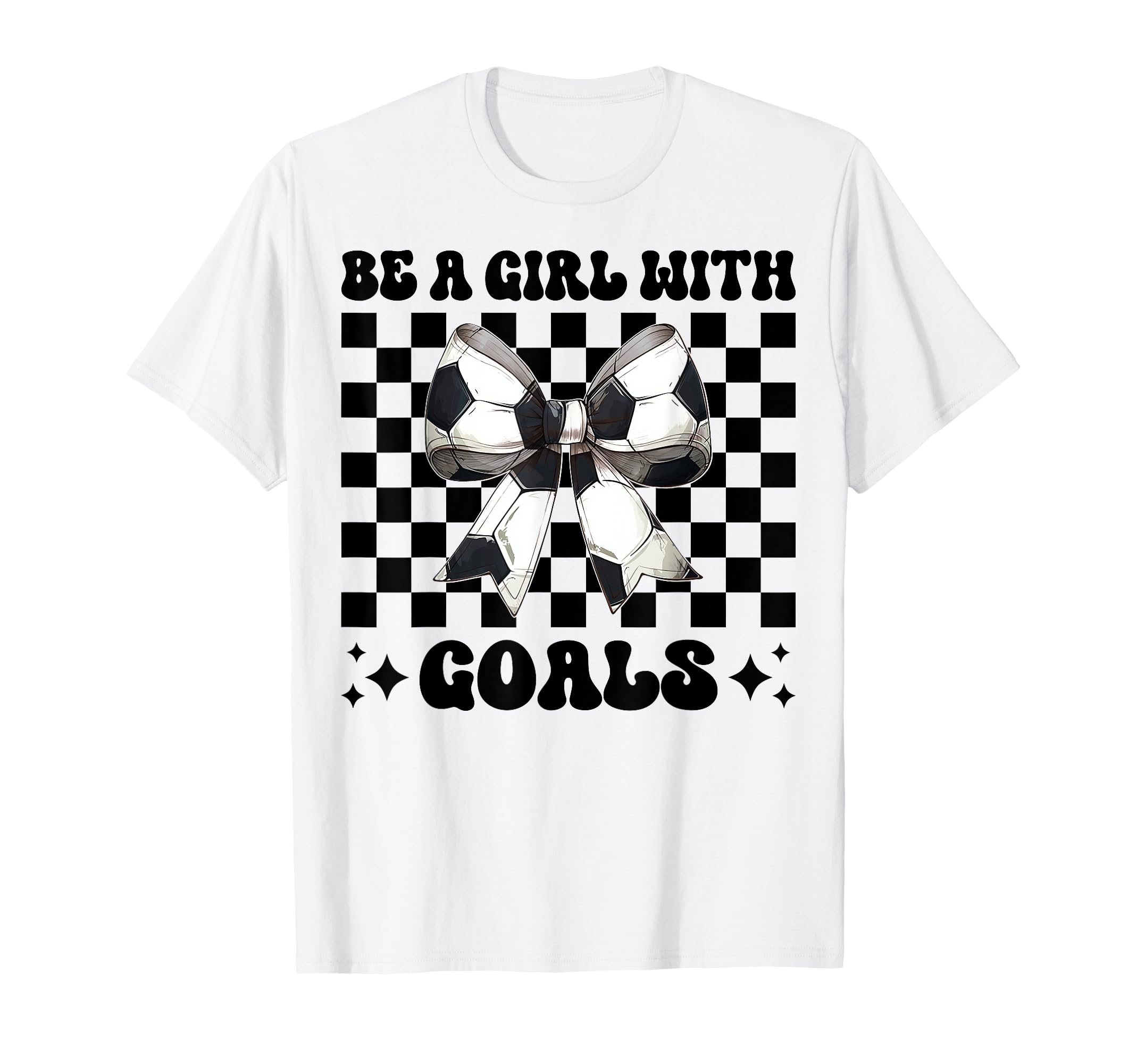 Be Goals Soccer Coquette Bow T-Shirt - Trendy Graphic Men Women - T-Shirt, Sweatshirt, Hoodie