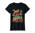 Just Who Loves Singing Gift T-Shirt - Fun Novelty Design for Adults - T-Shirt, Sweatshirt, Hoodie