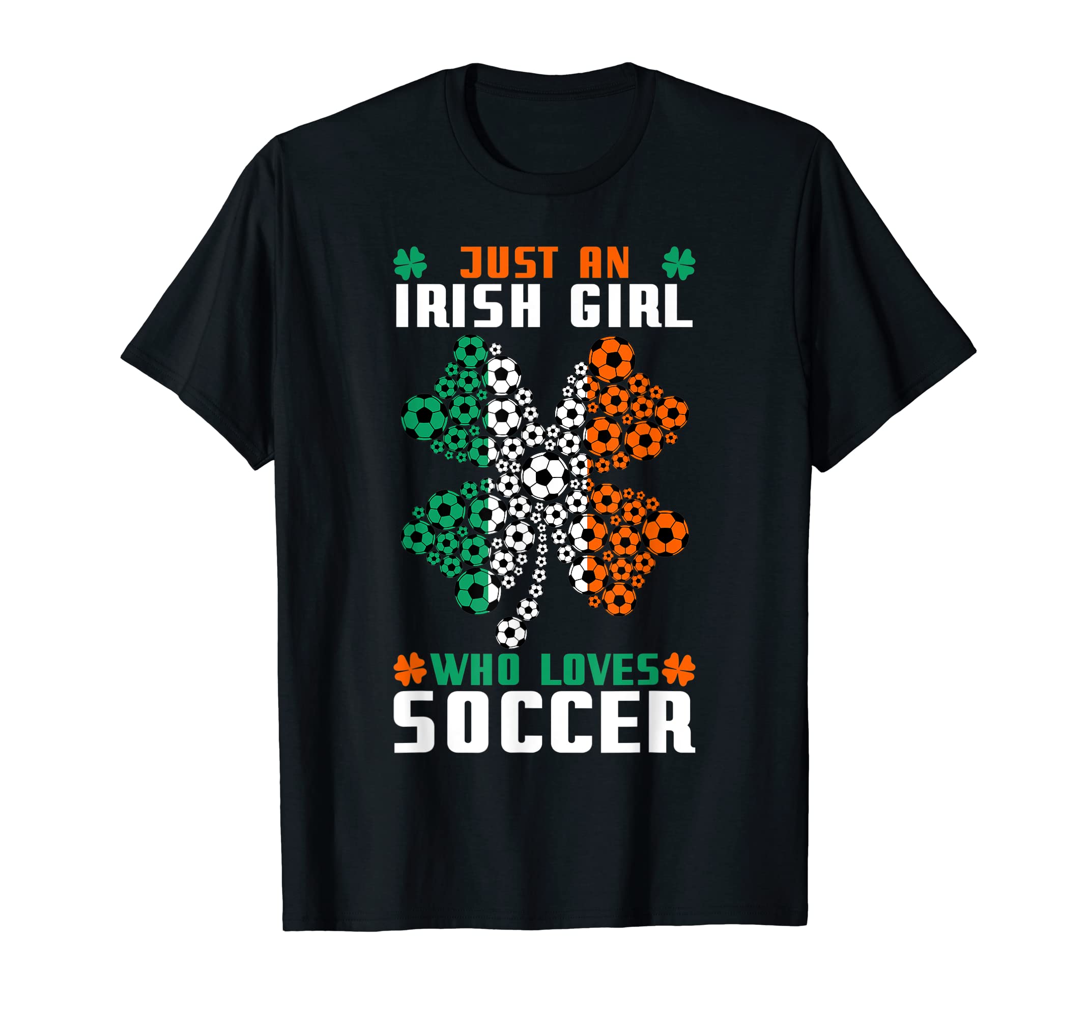 Soccer Irish Clover Leaf Sport Player T-Shirt - Novelty Apparel Men Women - T-Shirt, Sweatshirt, Hoodie