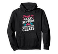 Forget Glass Slippers Bring Me Cleats Hoodie - Aesthetic Graphic Unisex - T-Shirt, Sweatshirt, Hoodie