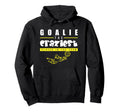 Soccer Funny Goalie Craziest Player Hoodie - Aesthetic Graphic Men Women - T-Shirt, Sweatshirt, Hoodie