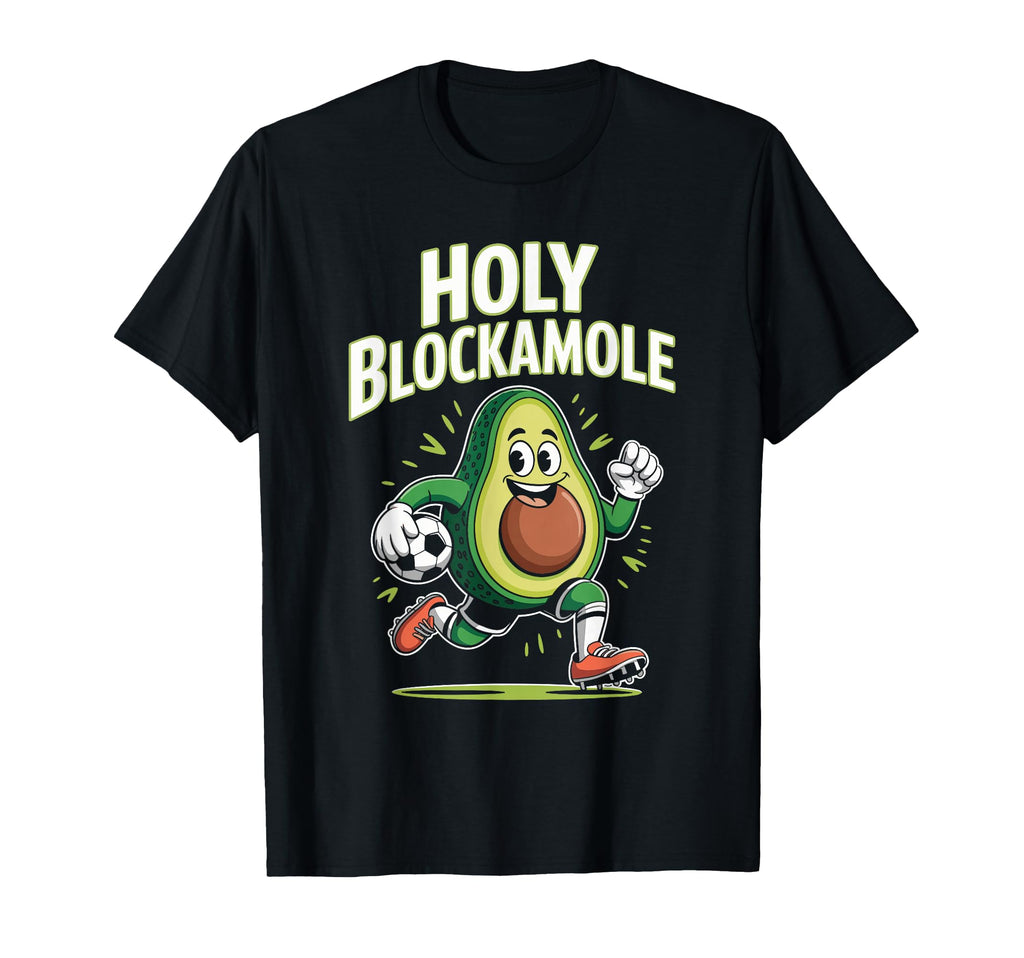 Holy Blockamole Avocado Goalkeeper T-Shirt - Aesthetic Graphic for Adults - T-Shirt, Sweatshirt, Hoodie