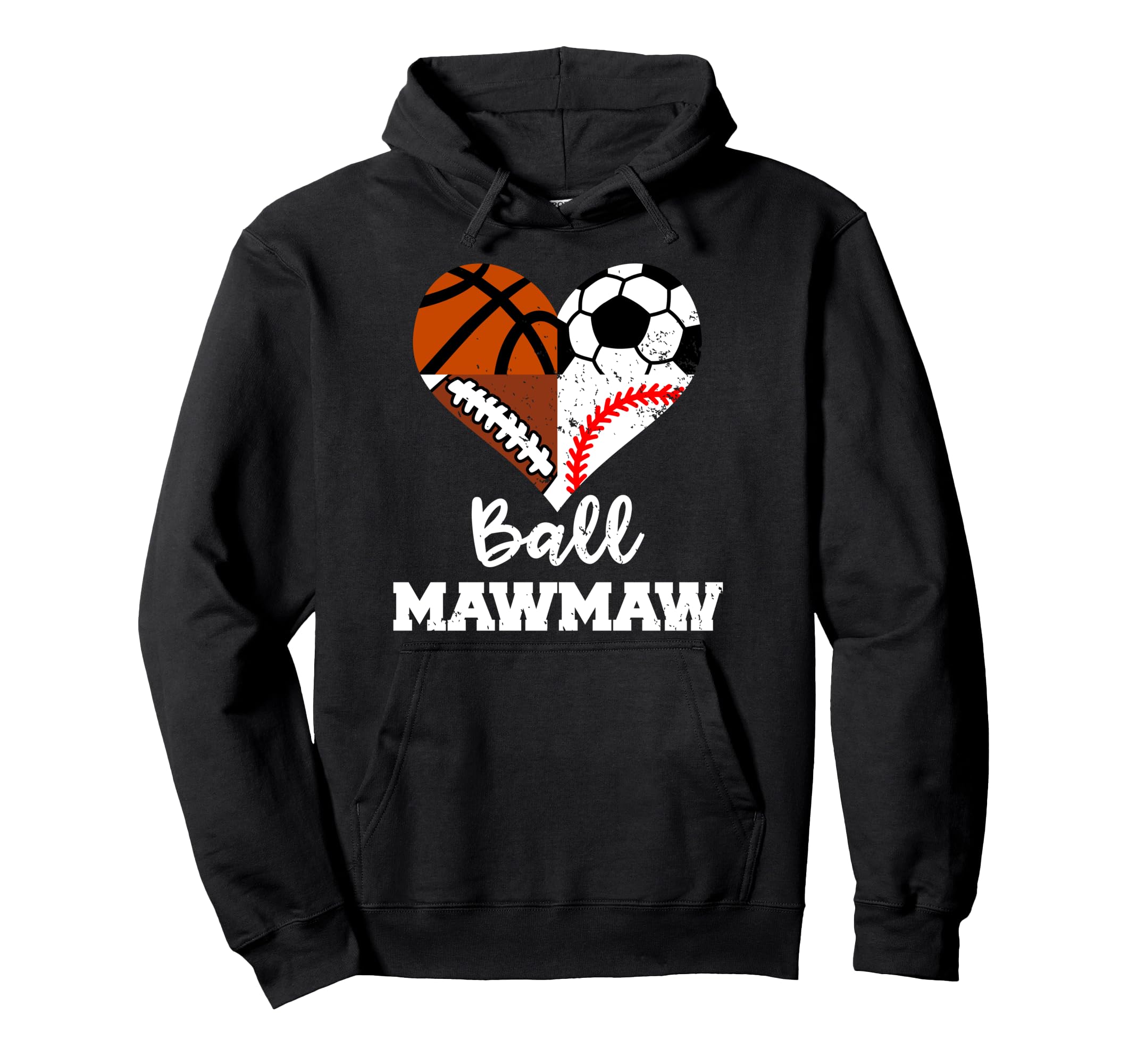 Ball Mawmaw Soccer Football Baseball Hoodie - Novelty Apparel Unisex - T-Shirt, Sweatshirt, Hoodie