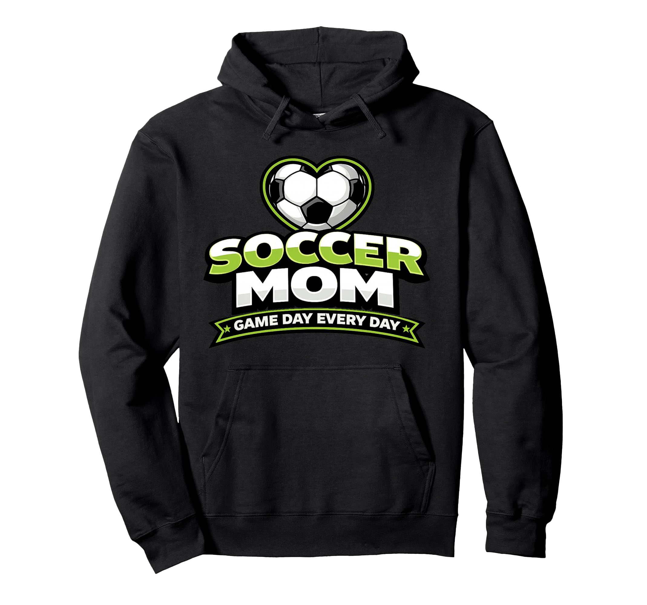 Soccer Mom Game Day Every Day Mothers Hoodie - Aesthetic Graphic for Adults - T-Shirt, Sweatshirt, Hoodie