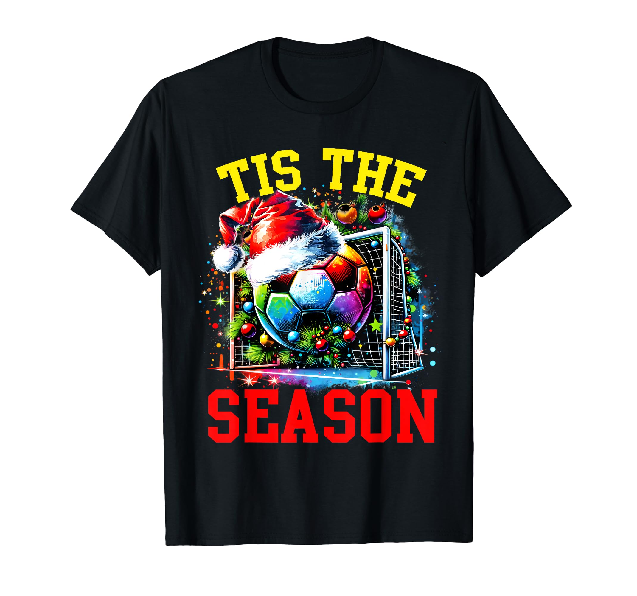 Tis Season Soccer Ball Santa Hat T-Shirt - Unique Graphic Men Women - T-Shirt, Sweatshirt, Hoodie