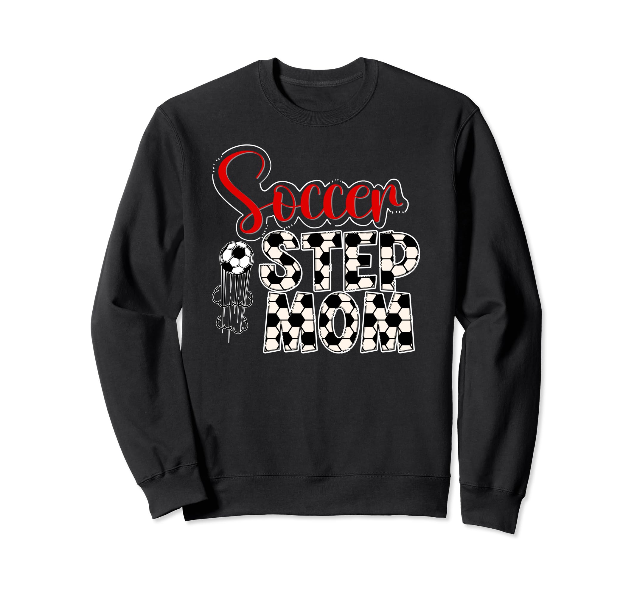 Soccer Step Mom Soccer Player Sweatshirt - Unique Graphic Men Women - T-Shirt, Sweatshirt, Hoodie