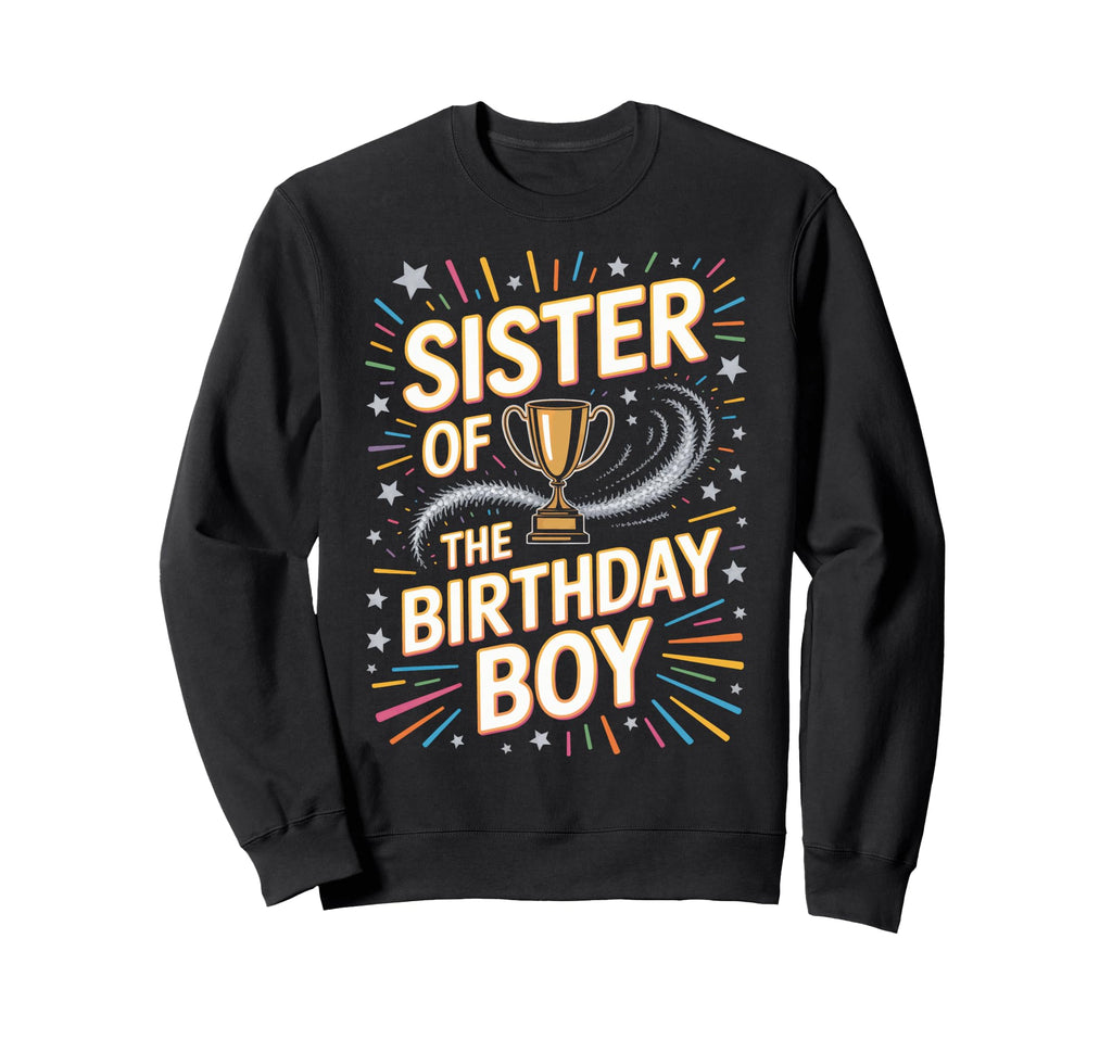 Sister Birthday Soccer Sibling Party Sweatshirt - Custom Art Print Unisex - T-Shirt, Sweatshirt, Hoodie