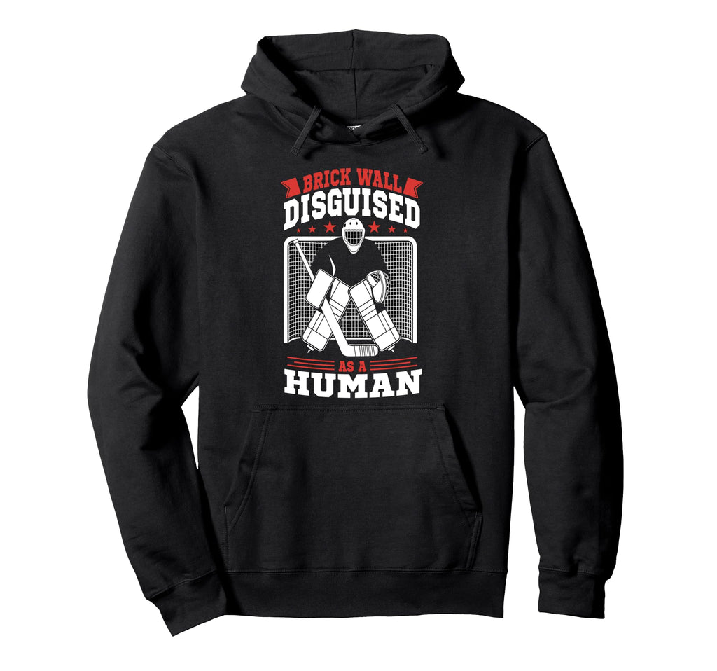 Hockey Goalie Ice Hockey Goalkeeper Hockey Hoodie - Trendy Graphic Unisex - T-Shirt, Sweatshirt, Hoodie