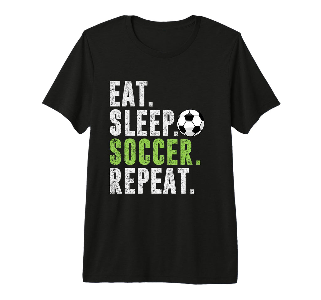 Eat Sleep Soccer Repeat Football Sport T-Shirt - Trendy Graphic for Adults - T-Shirt, Sweatshirt, Hoodie