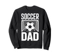 Soccer Dad Cheer Soccer Players Game Sweatshirt - Aesthetic Graphic Unisex - T-Shirt, Sweatshirt, Hoodie