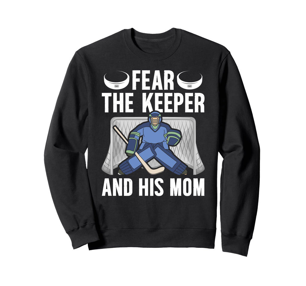 Fear Hockey Keeper Mom Hockey Sweatshirt - Minimalist Print Men Women - T-Shirt, Sweatshirt, Hoodie