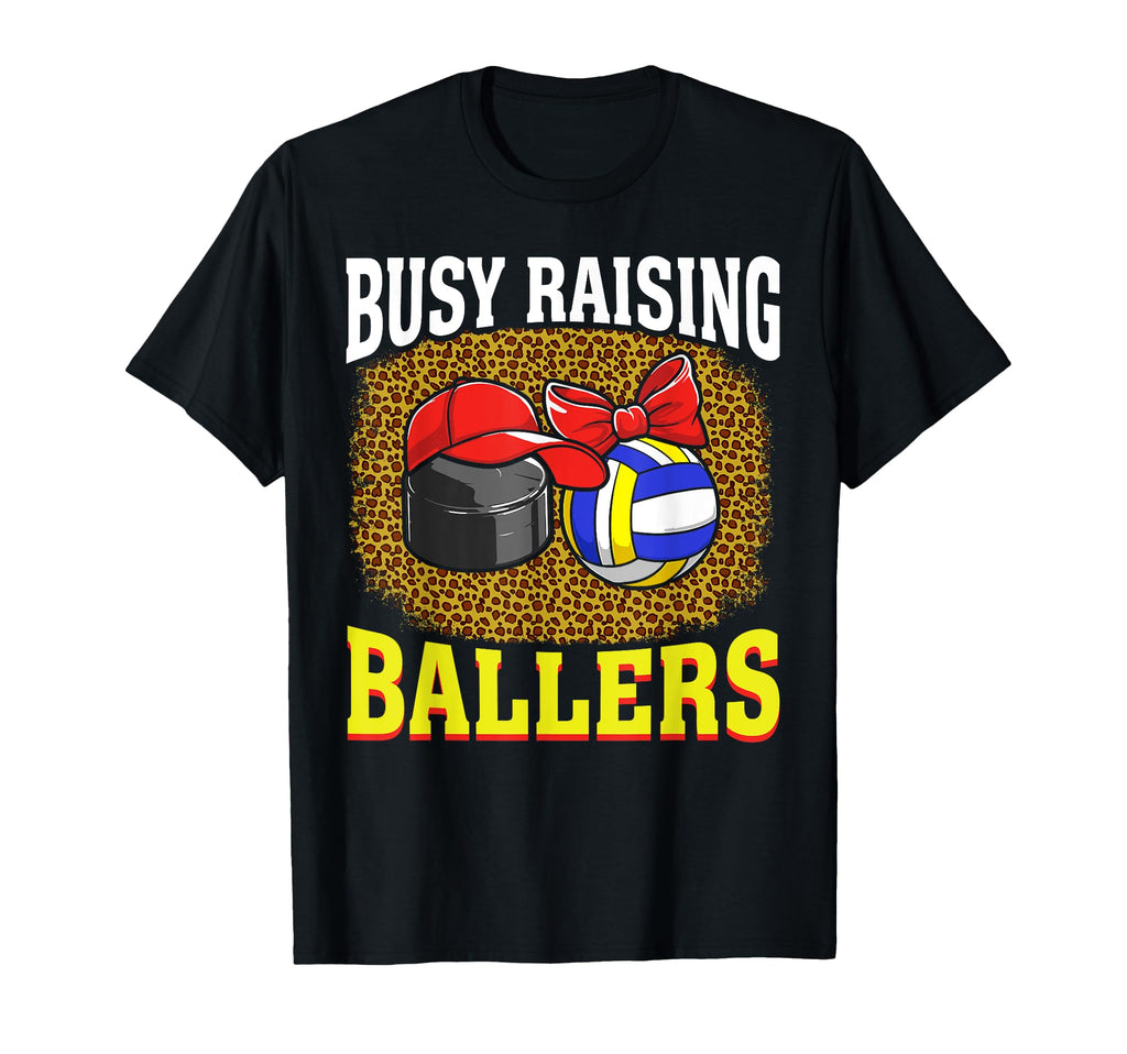 Busy Raising Ballers Hockey T-Shirt - Custom Art Print for Adults - T-Shirt, Sweatshirt, Hoodie
