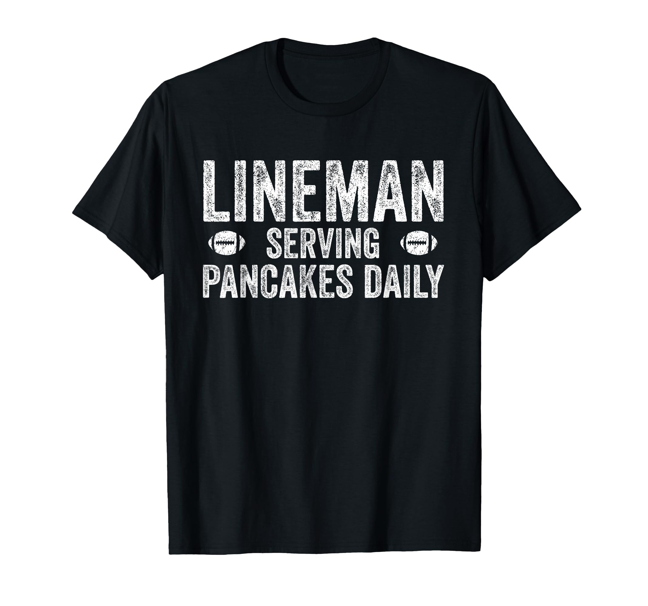 Football Lineman Serving Pancakes T-Shirt - Fun Novelty Design Men Women - T-Shirt, Sweatshirt, Hoodie
