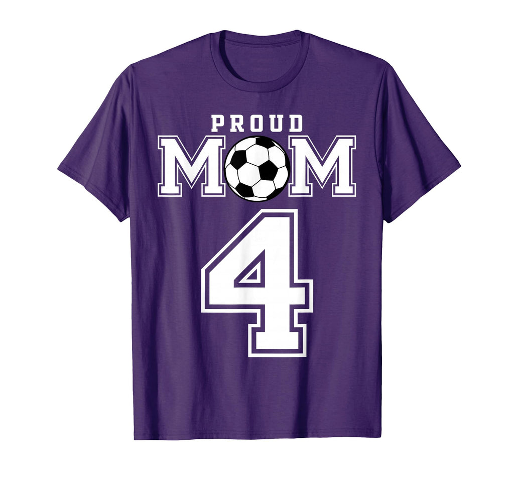 Number 4 Custom Proud Soccer Futbol Mom T-Shirt - Custom Art Print Unisex - T-Shirt, Sweatshirt, Hoodie