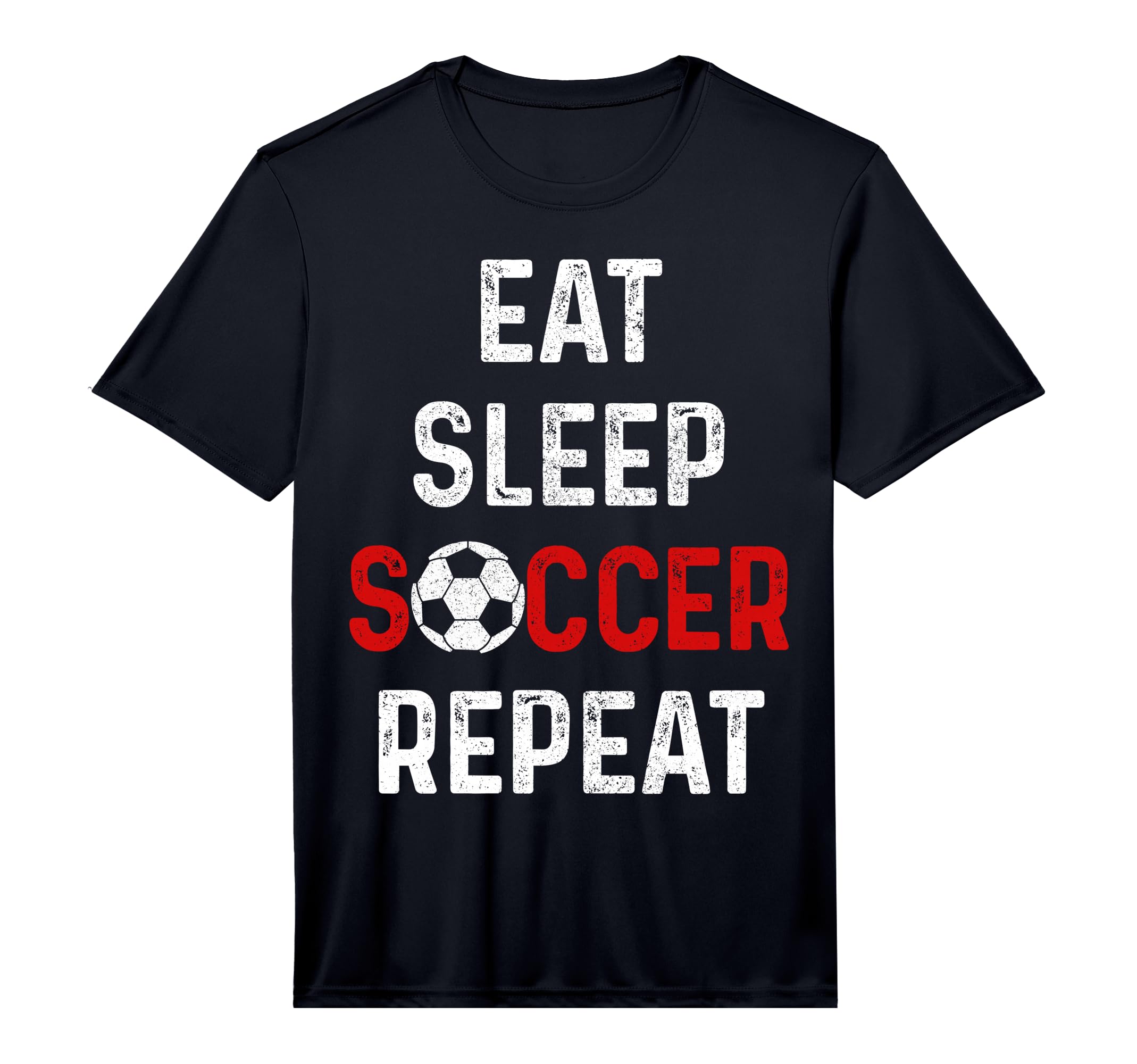 Eat Sleep Soccer Repeat Soccer Player T-Shirt - Novelty Apparel Men Women - T-Shirt, Sweatshirt, Hoodie