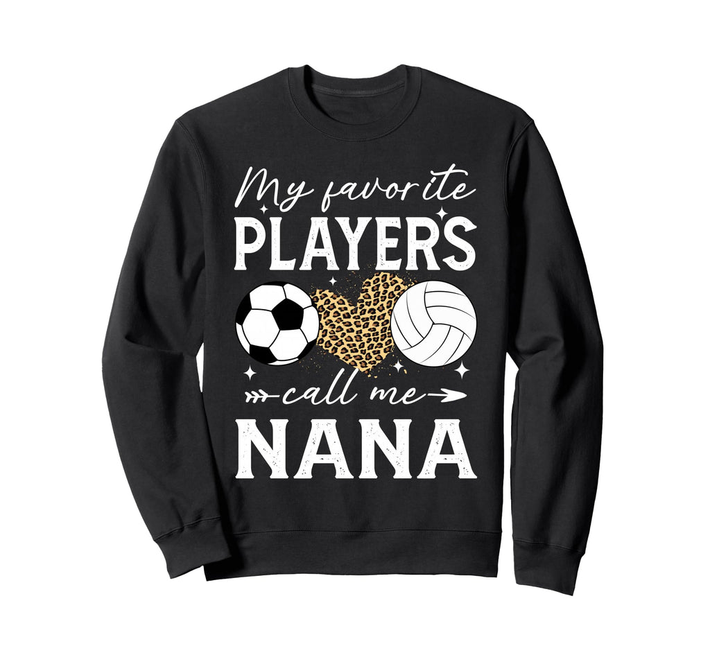 My Favorite Players Call Me Sweatshirt - Fun Novelty Design for Adults - T-Shirt, Sweatshirt, Hoodie