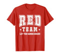 Red Team Let Games Begin 2025 Field T-Shirt - Minimalist Print Men Women - T-Shirt, Sweatshirt, Hoodie