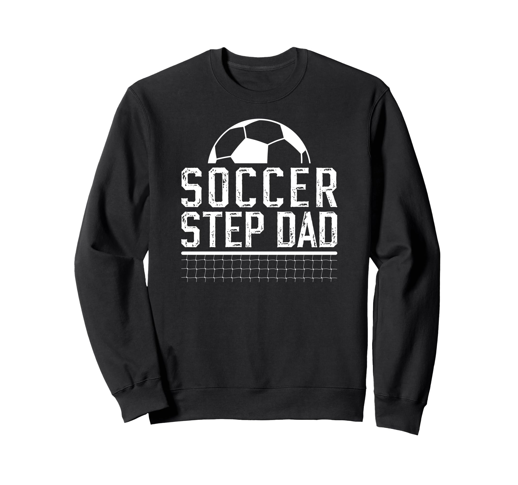 Soccer Step Dad Soccer Player Sweatshirt - Novelty Apparel Unisex - T-Shirt, Sweatshirt, Hoodie