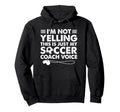 Im Not Yelling This Is Just My Hoodie - Casual Everyday Wear Men Women - T-Shirt, Sweatshirt, Hoodie
