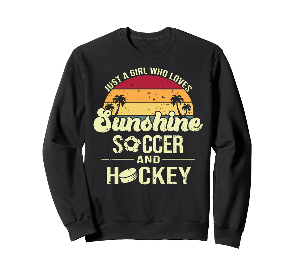 Just Who Loves Sunshine Soccer Hockey Sweatshirt - Graphic Print for Adults - T-Shirt, Sweatshirt, Hoodie