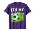 Birthday Tees 9 Soccer Its My 9Th T-Shirt - Fun Novelty Design Men Women - T-Shirt, Sweatshirt, Hoodie