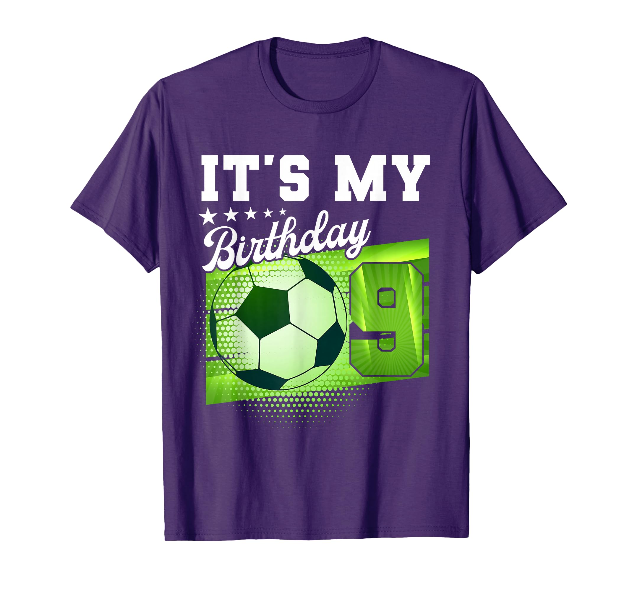 Birthday Tees 9 Soccer Its My 9Th T-Shirt - Fun Novelty Design Men Women - T-Shirt, Sweatshirt, Hoodie