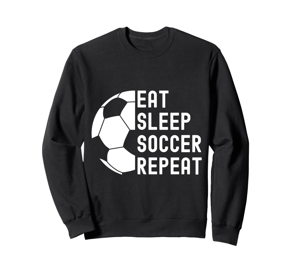 Eat Sleep Soccer Repeat Soccer Sweatshirt - Minimalist Print Unisex - T-Shirt, Sweatshirt, Hoodie