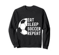 Eat Sleep Soccer Repeat Soccer Sweatshirt - Minimalist Print Unisex - T-Shirt, Sweatshirt, Hoodie