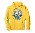 Soccer Player Mother Soccer Fan Hoodie - Fun Novelty Design Men Women - T-Shirt, Sweatshirt, Hoodie