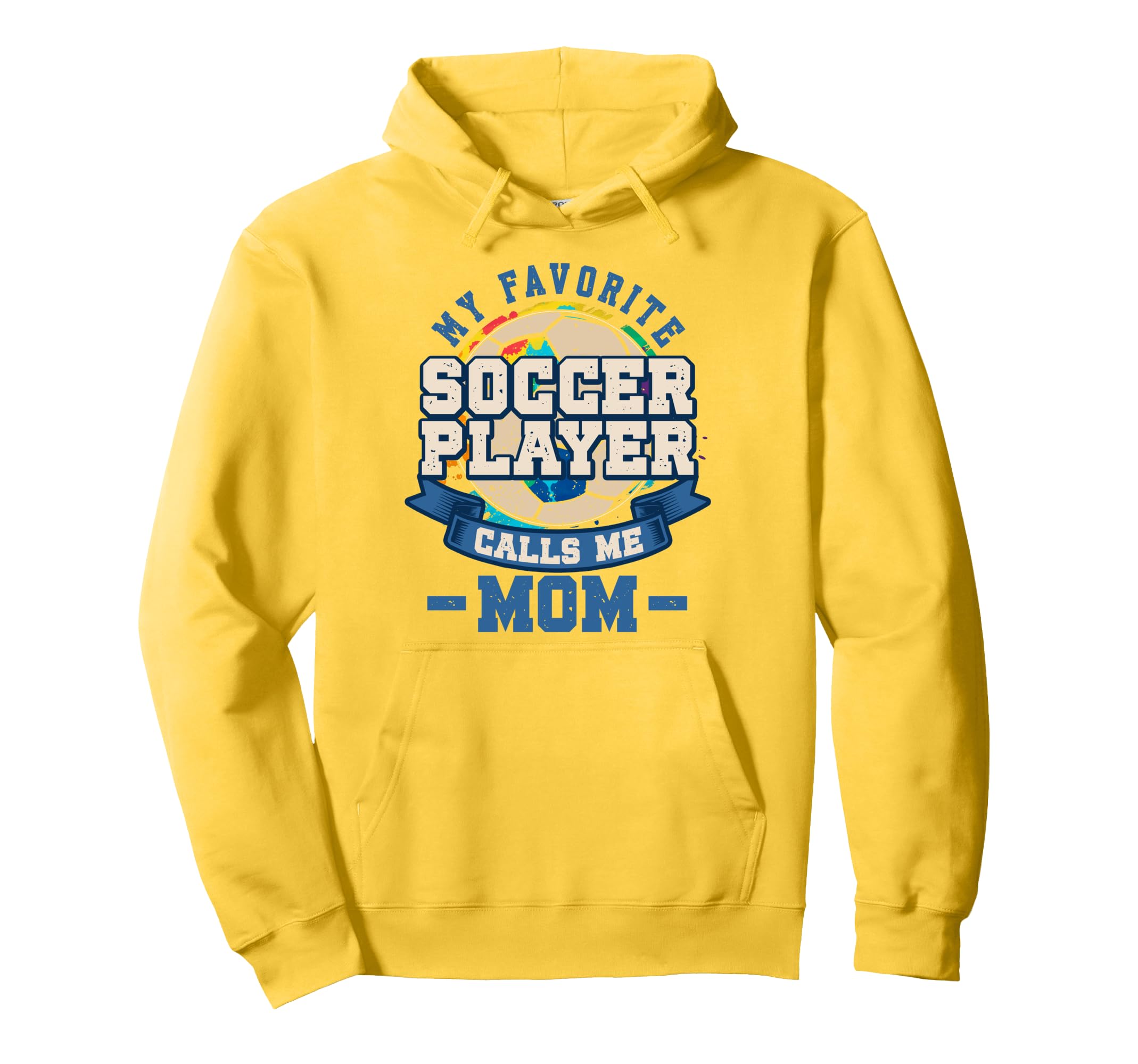 Soccer Player Mother Soccer Fan Hoodie - Fun Novelty Design Men Women - T-Shirt, Sweatshirt, Hoodie