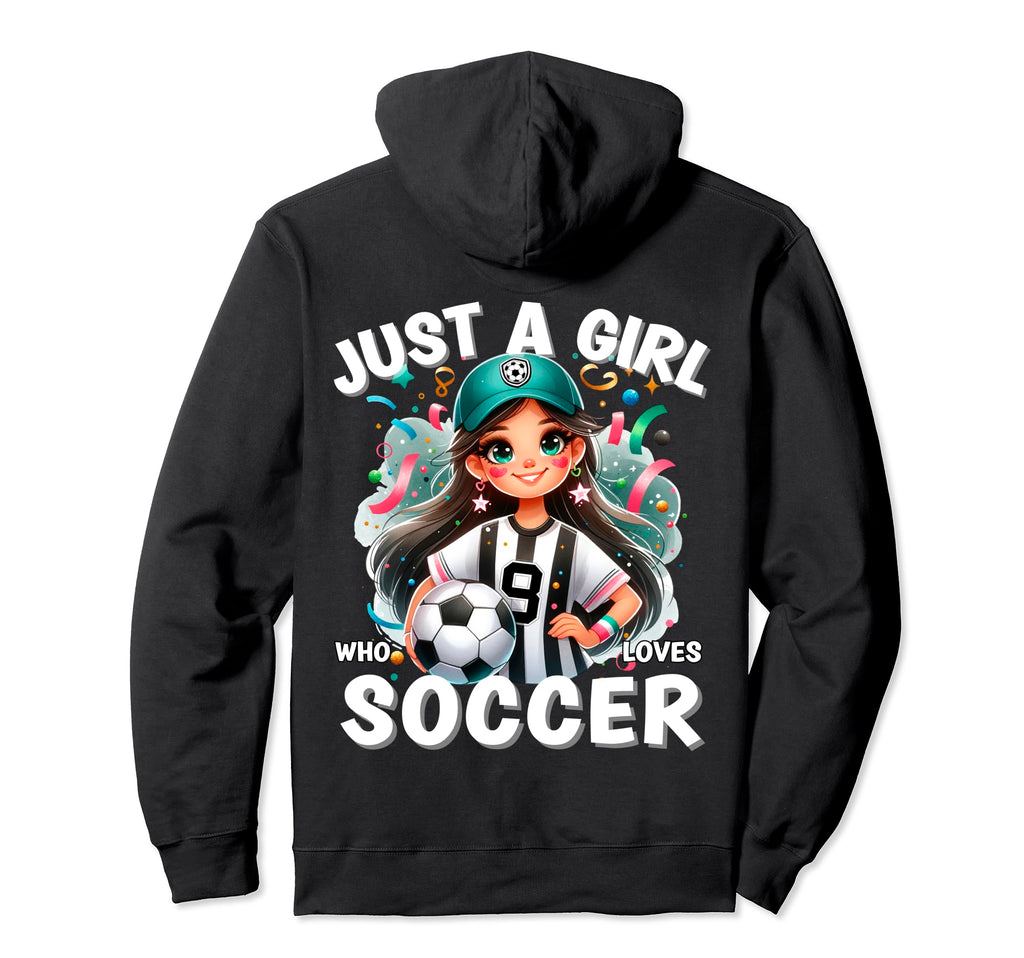 Just Who Loves Soccer Funny Hoodie - Graphic Print for Adults - T-Shirt, Sweatshirt, Hoodie
