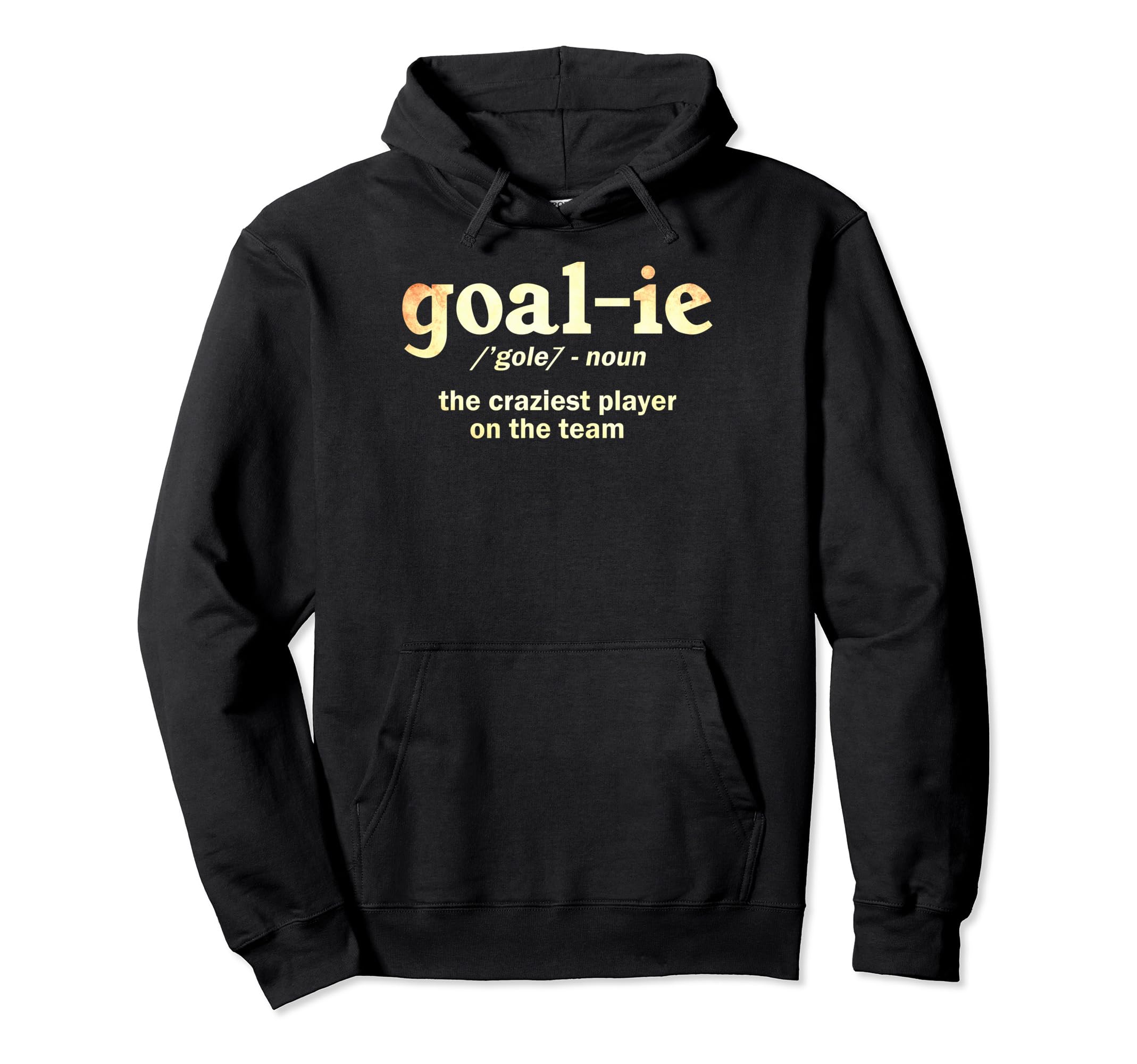 Goalkeeper Definition Goalie Hoodie - Aesthetic Graphic Men Women - T-Shirt, Sweatshirt, Hoodie