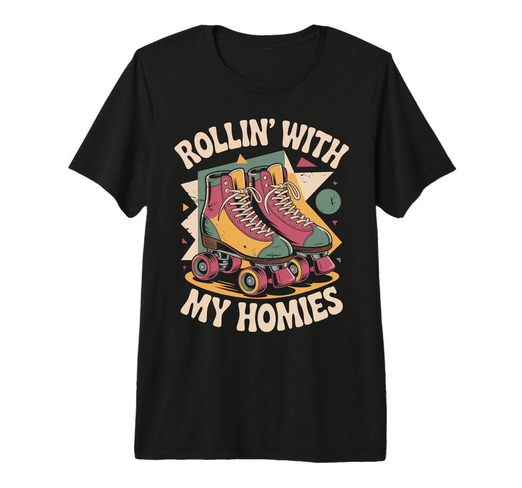 Rollin Homie Roller Skate Roller T-Shirt - Aesthetic Graphic for Adults - T-Shirt, Sweatshirt, Hoodie