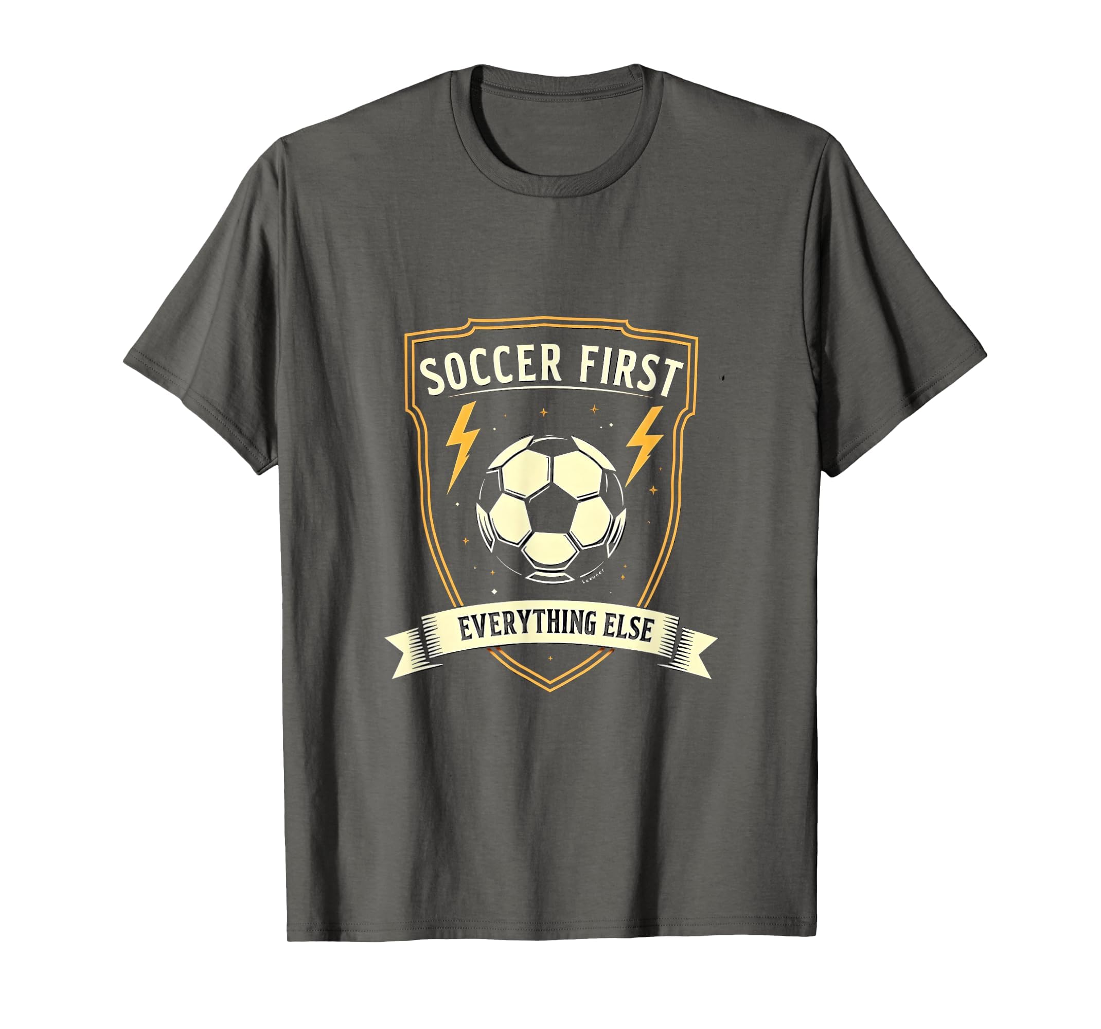 Soccer First Everything Else Mens T-Shirt - Streetwear Style Men Women - T-Shirt, Sweatshirt, Hoodie