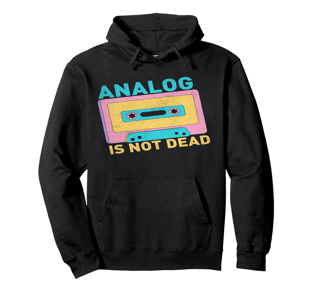 90S Vibes Analogs Not Dead 90S Hip Hoodie - Custom Art Print for Adults - T-Shirt, Sweatshirt, Hoodie