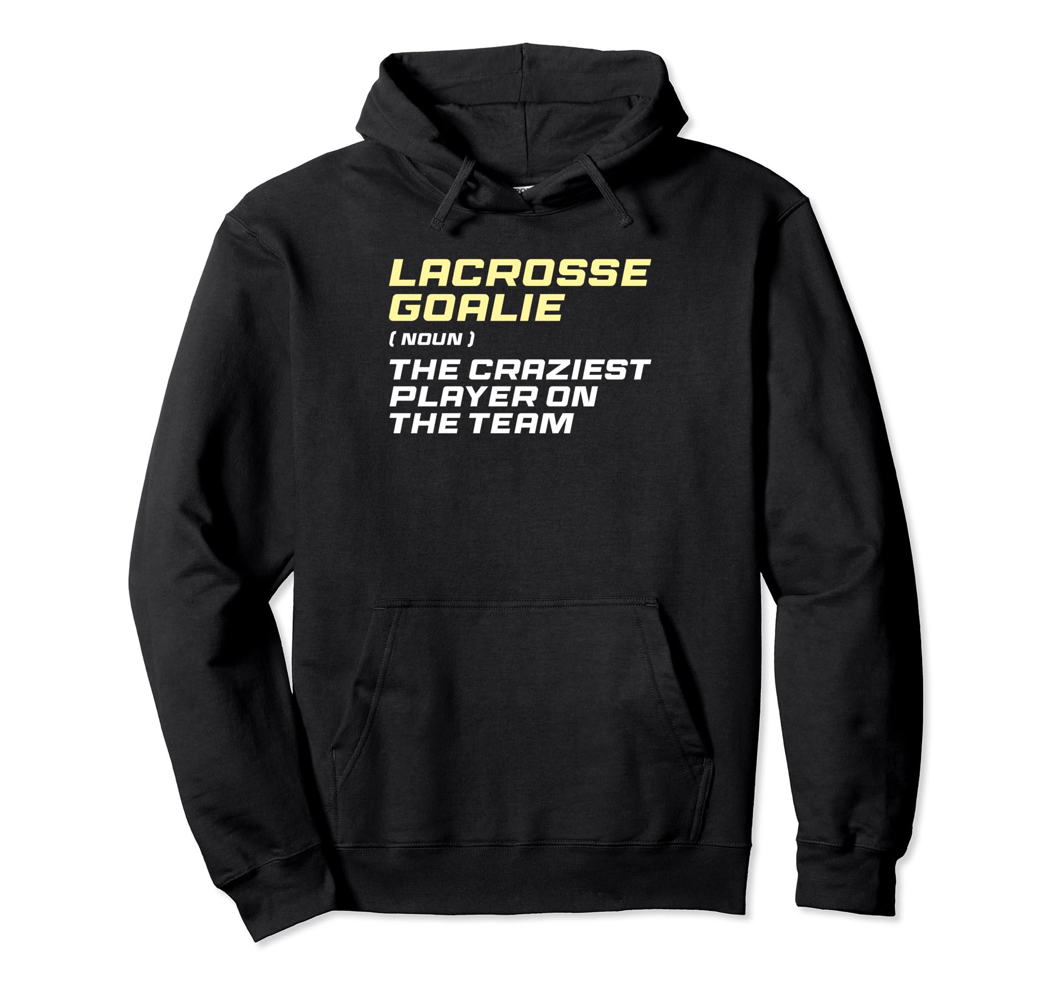 Lacrosse Goalkeeper Definition Lax Hoodie - Custom Art Print for Adults - T-Shirt, Sweatshirt, Hoodie