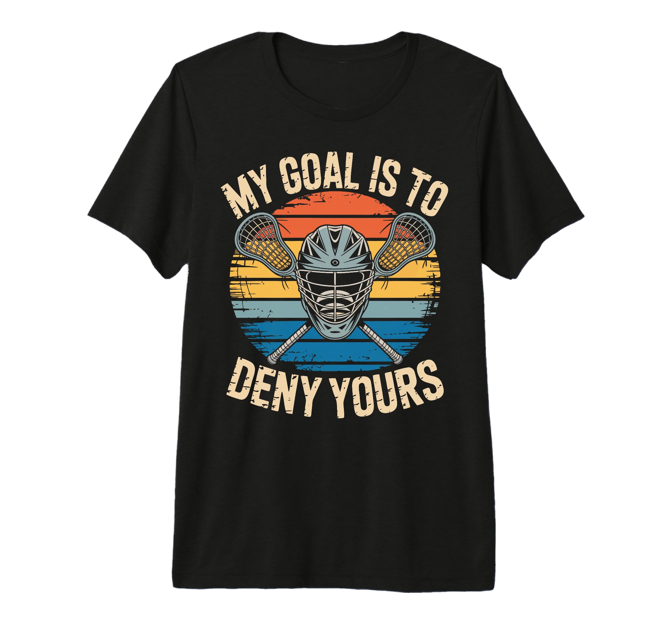Lacrosse Goalie Deny Goal Lax T-Shirt - Aesthetic Graphic Men Women - T-Shirt, Sweatshirt, Hoodie